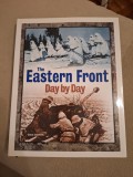 The Eastern Front Day by Day: A Photographic Chronology -by Steve Crawford, 2012