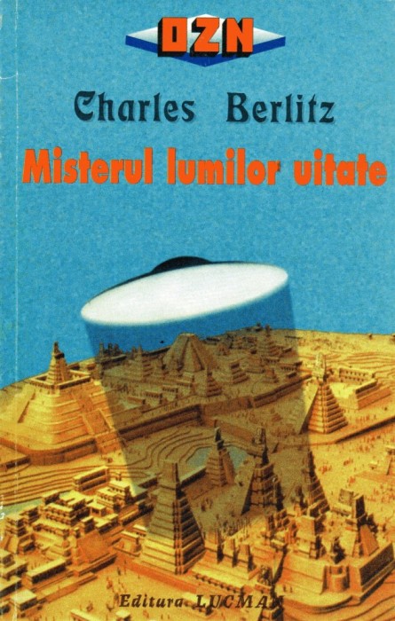 Charles Berlitz - Misterul lumilor uitate