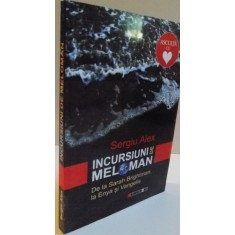 INCURSIUNI DE LA MELOMAN, DE LA SARAH BRIGHTMAN, LA ENYA SI VANGELIS, EDITIA A II-A, 2014 * NU CONTINE CD