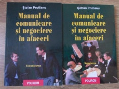 MANUAL DE COMUNICARE SI NEGOCIERE IN AFACERI VOL.1-2 COMUNICAREA. NEGOCIEREA-STEFAN PRUTIANU foto