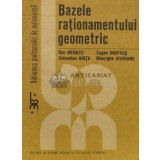 Bazele rationamentului geometric - Dan Branzei (U58)