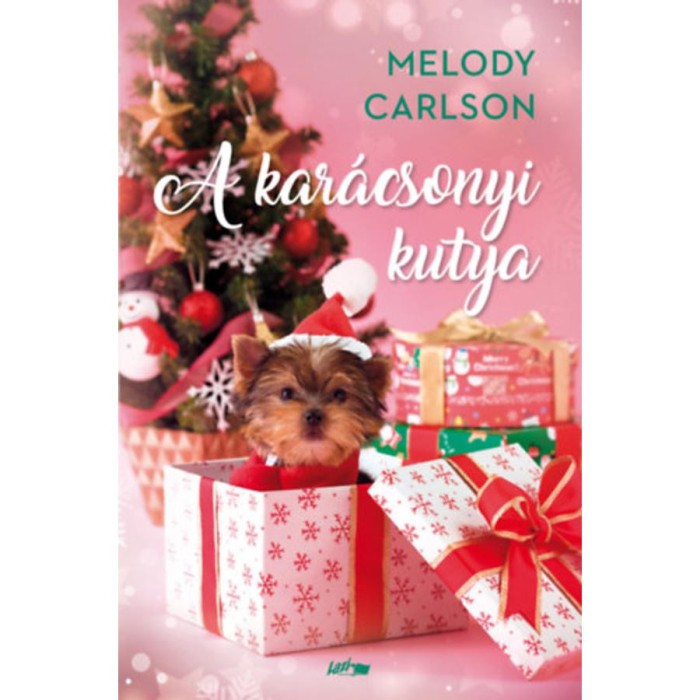 A kar&aacute;csonyi kutya - Melody Carlson