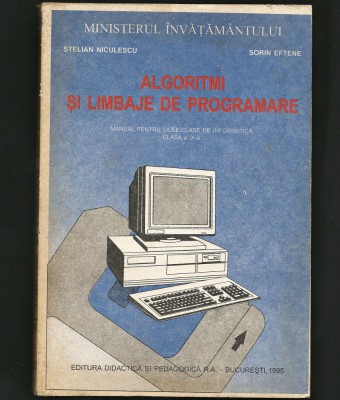 ALGORITMI ȘI LIMBAJE DE PROGRAMARE -STELIAN NICULESCU, MANUAL INFORMATICĂ A IX-A foto