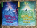 ENERGIA SUBTILA TAINICA A SPATIULUI SI ENERGIA SUBTILA A TIMPULUI SI DINCOLO DE ACESTEA, PRIN PRACTICILE AVANSATE YOGA 2 VOLUME