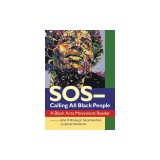 SOS--Calling All Black People: A Black Arts Movement Reader