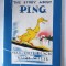The Story about Ping, Marjorie Flack and Kurt Wiese, 1959, London