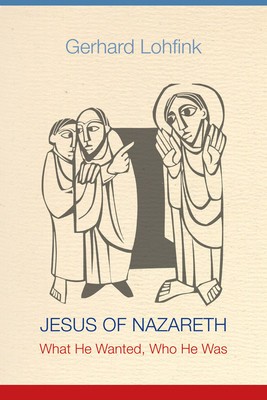 Jesus of Nazareth: What He Wanted, Who He Was foto