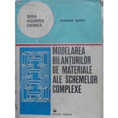 MODELAREA BILANTURILOR DE MATERIALE ALE SCHEMELOR COMPLEXE-LEONARD BADEA