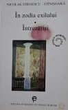 In zodia exilului. Intrezariri &ndash; Nicolae Stroescu-Stinisoara (coperta putin uzata)