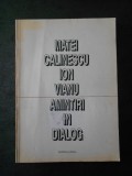 MATEI CALINESCU, ION VIANU - AMINTIRI IN DIALOG