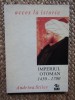 Imperiul Otoman 1450-1700, Adriana Stiles, 1998, All, Istorie, Carte