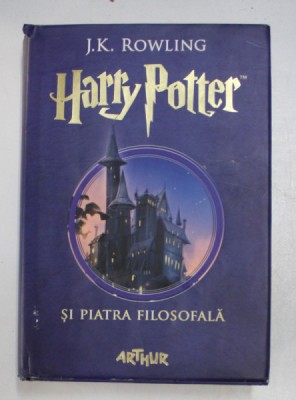 HARRY POTTER SI PIATRA FILOSOFALA de J. K. ROWLING , 2015 *EDITIE CARTONATA foto