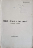 PODURI METALICE DE CALE FERATA. PRESCRIPTII DE PROIECTARE-CONSILIUL NATIONAL PENTRU STIINTA SI TEHNOLOGIE