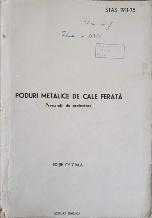 PODURI METALICE DE CALE FERATA. PRESCRIPTII DE PROIECTARE-CONSILIUL NATIONAL PENTRU STIINTA SI TEHNOLOGIE