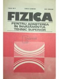 Traian Cretu - Fizica pentru admiterea in invatamantul tehnic superior (Editia: 1979)