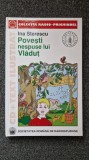 POVESTI NESPUSE LUI VLADUT - Ina Sterescu (Colectia Radio-Prichindel)