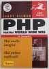 PHP PENTRU WORLD WIDE WEB , IN IMAGINI de LARRY ULMAN , 2008