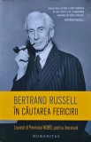In cautarea fericirii - 2011 - Bertrand Russell (X193), Humanitas