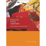 Rashajok, papok, szerzetesek - Istenes emberek a cig&aacute;nyok k&ouml;z&ouml;tt - Tar &Eacute;va