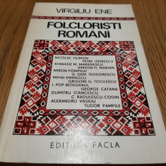 VIRGILIU ENE (dedicatie-autograf) - Folcloristi Romani - Facla, 1977, 203 p.