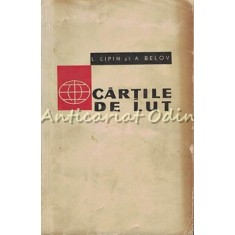 Cartile De Lut - L. Lipin, A. Belov