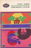 Mary Webb - Nepretuita otrava Roman | Editura Minerva | Colectia Biblioteca pentru Toti | Brosata | 1970 | Romana