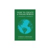 How to Create a Vegan World: A Pragmatic Approach