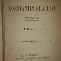 SCRIERILE LUI CONSTANTIN NEGRUZZI, VOLUMUL 3: TEATRU 1873