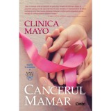 Cumpara ieftin CLINICA MAYO. CANCERUL MAMAR, Corint