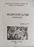Morfopatologie Stomatologica - E. Laba, 1992, UMF, 142 pagini, Carte Stomatologie