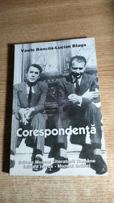 Vasile Bancila, Lucian Blaga - Corespondenta [1934-1961], (Editura Muzeul Literaturii Romane; Editura Istros, Muzeul Brailei, 2001) foto