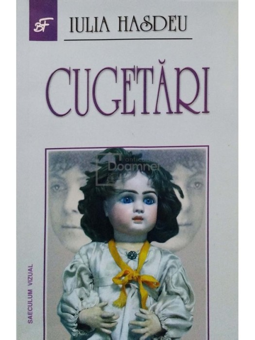 Iulia Hasdeu - Cugetari (Editia: 2006)