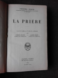 LA PRIERE - FREDERIC HEILER (CARTE IN LIMBA FRANCEZA)
