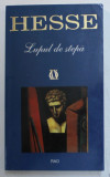 LUPUL DE STEPA de HERMANN HESSE, 1996 * EDITIE CARTONATA