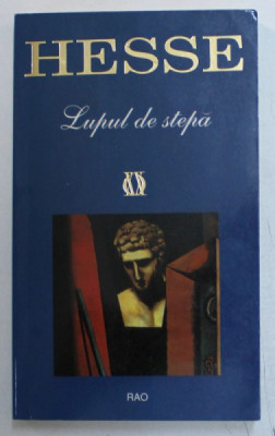 LUPUL DE STEPA de HERMANN HESSE, 1996 * EDITIE CARTONATA foto