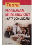 Rene de Lassus - Programarea neuro-lingvistica si arta comunicarii (Editia: 2004)