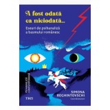 A fost odata ca niciodata... Eseuri de psihanaliza a basmului romanesc - Simona Reghintovschi, coord.