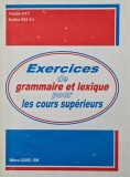 Exercices de grammaire et lexique pour les cours superieurs - Natalia Ott, Rodica Belta