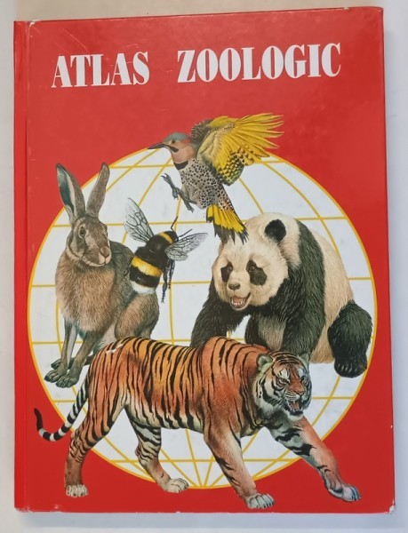 ATLAS ZOOLOGIC de ANUTA IONESCU - ANDREI , 1996 * COTOR REFACUT