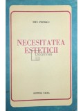 Titu Popescu - Necesitatea esteticii (Editia: 1979)