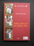 Portul popular din judetul ARAD - Elena Rodica Colta. Album color, format mare