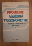 Liviu Pirsan - Probleme de algebra si trigonometrie, 1984, Alta editura