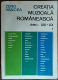Cumpara ieftin ZENO VANCEA - CREATIA MUZICALA ROMANEASCA IN SEC. XIX - XX (VOL. 1) [1968]
