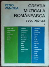 ZENO VANCEA - CREATIA MUZICALA ROMANEASCA IN SEC. XIX - XX (VOL. 1) [1968] foto