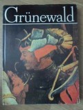 Grunewald. Album de Arta - Marcel Petrisor, Meridiane 1985, Pictura Universala, Hardcover, 100 pagini