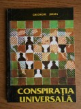 Cumpara ieftin Conspiratia universala - Gheorghe Jurma