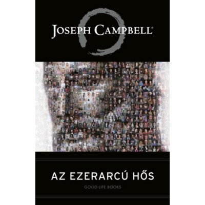 Az ezerarc&amp;uacute; hős - Joseph Campbell foto