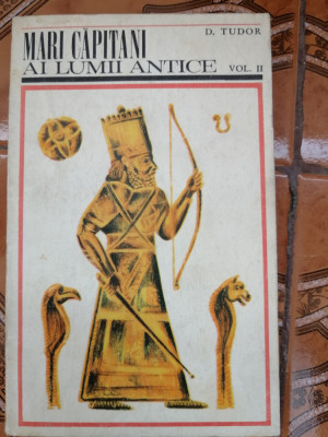 Mari capitani ai lumii antice, vol. 2 - D. Tudor, 1970 foto
