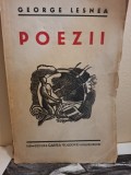 Carte Poezii George Lesnea (ex-libris Dragos Morarescu), Editura Cartea Moldovei, 126 pagini, Brosata, Linogravura Originala, Carti vechi