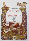 FURNICA SI PORUMBITA-LEV TOLSTOI